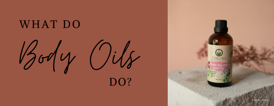 What Do Body Oils Do?