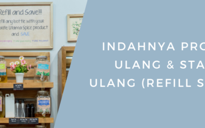 Indahnya Produk Isi Ulang & Refill Station