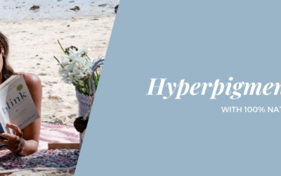 Addressing Hyperpigmentation With 100% Natural Products