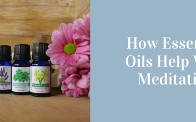How Essential Oils Help With Meditation