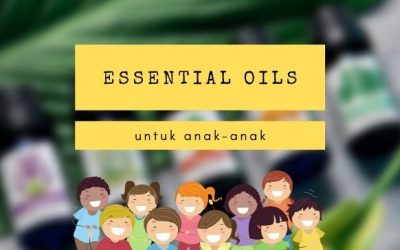 Cara Menggunakan Essential Oil Pada Anak-Anak Secara Aman